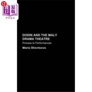 海外直订Dodin and the Maly Drama Theatre: Process to Performance 杜丁和马莉戏剧剧院：表演的过程