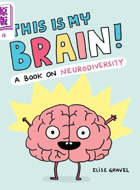 这是我的强大脑 Elise Gravel This Is My Brain 英文原版 儿童绘本 科普图画书 精装精品绘本 名家作品 进口童书【中商原版?