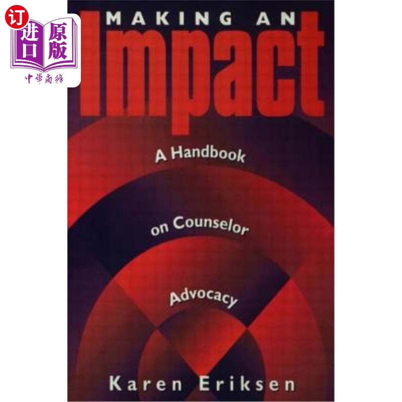 海外直订医药图书Making an Impact: A Handbook on Counselor Advocacy: A Handbook on Counselor Advo 产生影响:咨询师宣