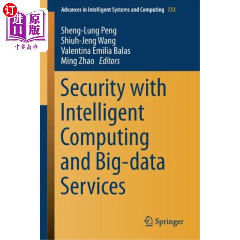 海外直订Security with Intelligent Computing and Big-Data Services 智能计算和大数据服务的安全性