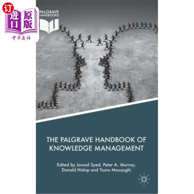 海外直订The Palgrave Handbook of Knowledge Management 帕尔格雷夫知识管理手册