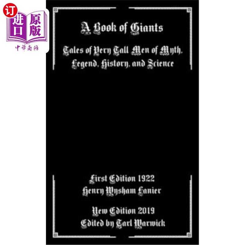 海外直订A Book of Giants: Tales of Very Tall Men of Myth, Legend, History, and Science 巨人之书：神话、传说、历史和