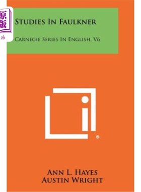 海外直订Studies in Faulkner: Carnegie Series in English, V6 福克纳研究：卡内基英语丛书，第6版