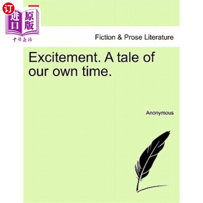 海外直订Excitement. A tale of our own time. 兴奋。我们这个时代的故事