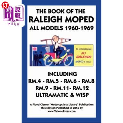 海外直订Book of the Raleigh Moped All Models 1960- 1960年，《罗利书》中的所有型号都是轻便摩托车-