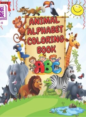 海外直订Animal Alphabet Coloring Book: Easy and Delightful Educational Coloring Book 动物字母涂色书:轻松愉快的教育