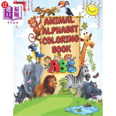 海外直订Animal Alphabet Coloring Book: Easy and Delightful Educational Coloring Book 动物字母涂色书:轻松愉快的教育