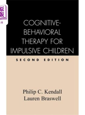 海外直订医药图书Cognitive-Behavioral Therapy for Impulsive Children, Second Edition 冲动儿童认知行为疗法，第2版