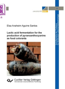 海外直订Lactic acid fermentation for the production of pyranoanthocyanins as food colora 乳酸发酵生产食品色素用的吡