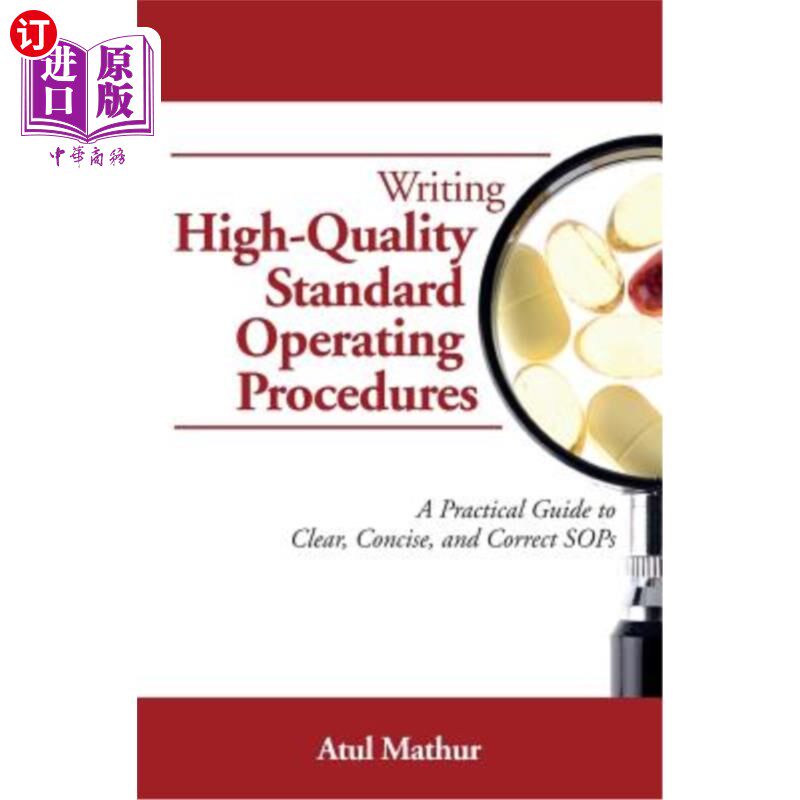 海外直订Writing High-Quality Standard Operating Procedures: A Practical Guide to Clear,  编写高质量标准操作程序：清