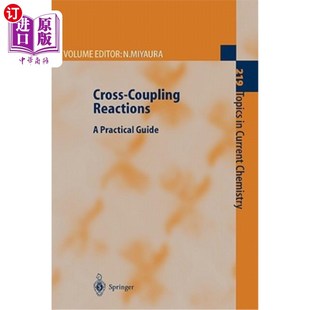 Reactions Practical Guide 一个实用指南 海外直订Cross 交叉耦合反应 Coupling