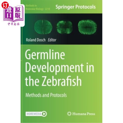 海外直订Germline Development in the Zebrafish: Methods and Protocols 斑马鱼生殖系发育:方法和协议