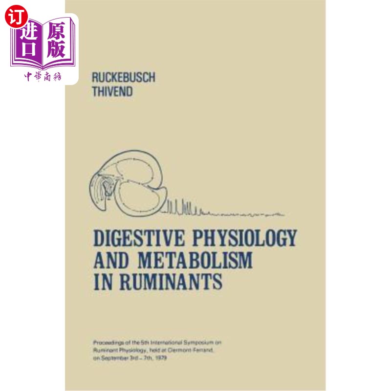 海外直订Digestive Physiology and Metabolism in Ruminants: Proceedings of the 5th Interna 反刍动物的消化生理学和代谢