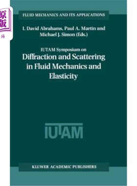 海外直订Iutam Symposium on Diffraction and Scattering in Fluid Mechanics and Elasticity: 流体力学和弹性中的衍射和散