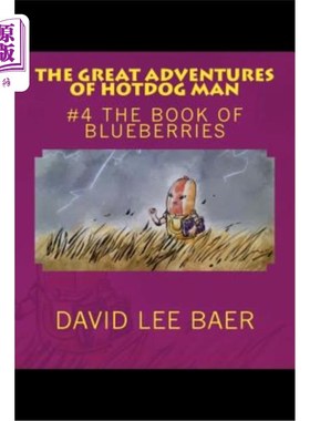 海外直订The Great Adventures of Hotdog Man: #4 The Book of Blueberries 热狗人的伟大冒险：#4蓝莓之书