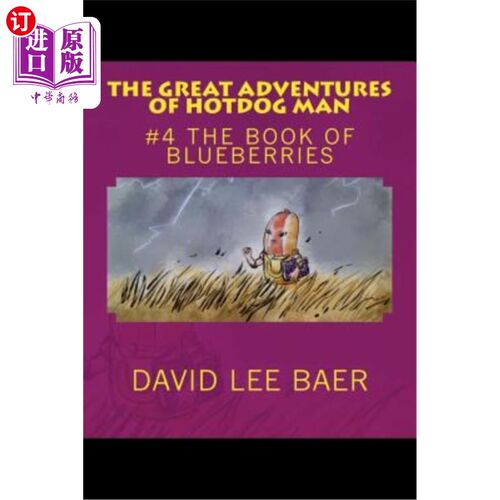 海外直订The Great Adventures of Hotdog Man: #4 The Book of Blueberries 热狗人的伟大冒险：#4蓝莓之书