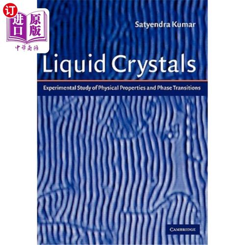 海外直订Liquid Crystals: Experimental Study of Physical Properties and Phase Transitions 液晶的物理性质和相变的实验研究