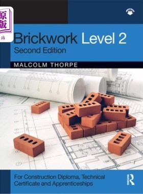 海外直订Brickwork Level 2: For Construction Diploma, Technical Certificate and Apprentic 砌砖二级:用于建筑文凭、技