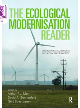 海外直订Ecological Modernisation Reader 生态现代化读者