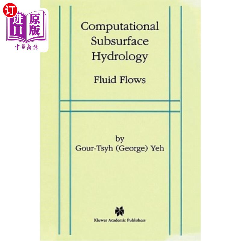 海外直订Computational Subsurface Hydrology: Fluid Flows 计算地下水文:流体流动