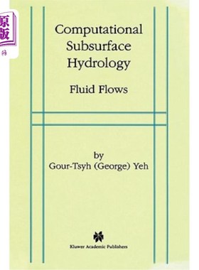 海外直订Computational Subsurface Hydrology: Fluid Flows 计算地下水文:流体流动