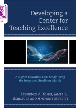 海外直订Developing a Center for Teaching Excellence: A Higher Education Case Study Using 发展卓越教学中心：利用综合