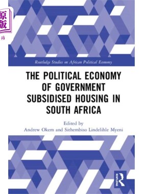 海外直订Political Economy of Government Subsidised Housi... 南非政府资助住房的政治经济学