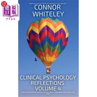 海外直订医药图书Clinical Psychology Reflections Volume 4: Thoughts On Clinical Psychology, Psych 临床心理学反思卷4