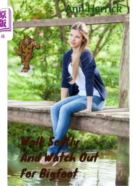 海外直订Walk Softly and Watch Out for Bigfoot 轻轻地走，小心大脚怪。
