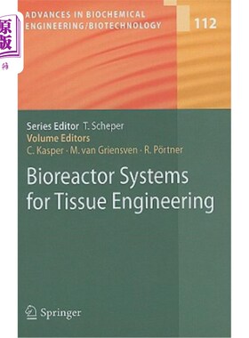 海外直订Bioreactor Systems for Tissue Engineering 用于组织工程的生物反应器系统