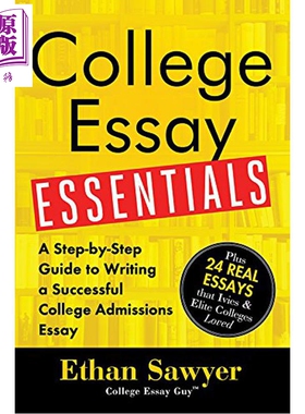 原版大学论文写作要点指导 College Essay Essentials Step by Step Guide to Writing College Admissions Essay【中商原版?