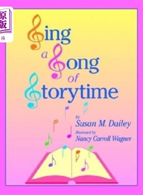海外直订Sing a Song of Storytime 唱一首故事时间之歌