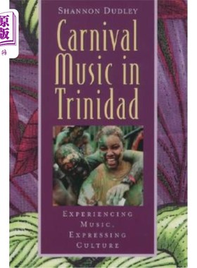 海外直订Carnival Music in Trinidad: Experiencing Music, Expressing Culture [With CD]