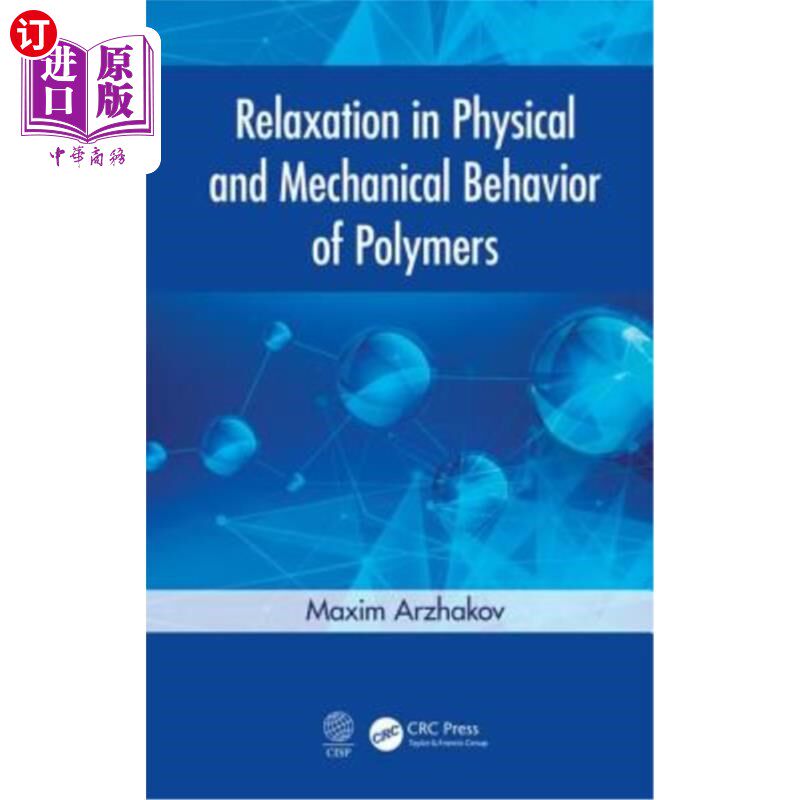 海外直订Relaxation in Physical and Mechanical Behavior of Polymers 聚合物物理力学行为的弛豫