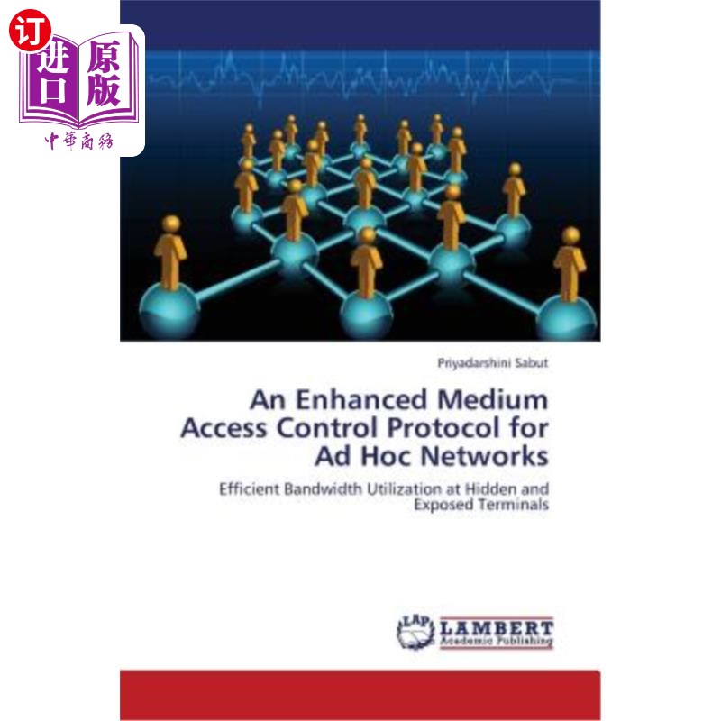 海外直订An Enhanced Medium Access Control Protocol for Ad Hoc Networks一种增强的Ad Hoc介质访问控制协议