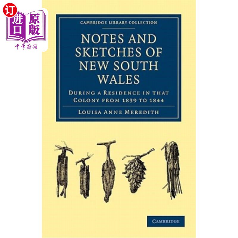 海外直订Notes and Sketches of New South Wales: During a Residence in That Colony from 18 新南威尔士州笔记和草图：18