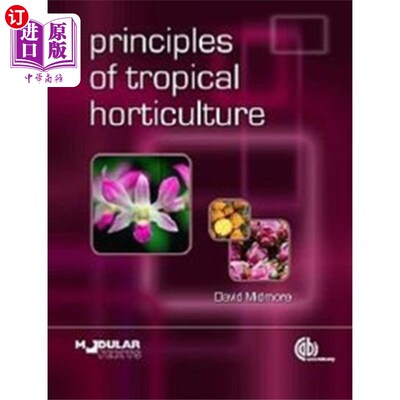 海外直订Principles of Tropical Horticulture 热带园艺原理