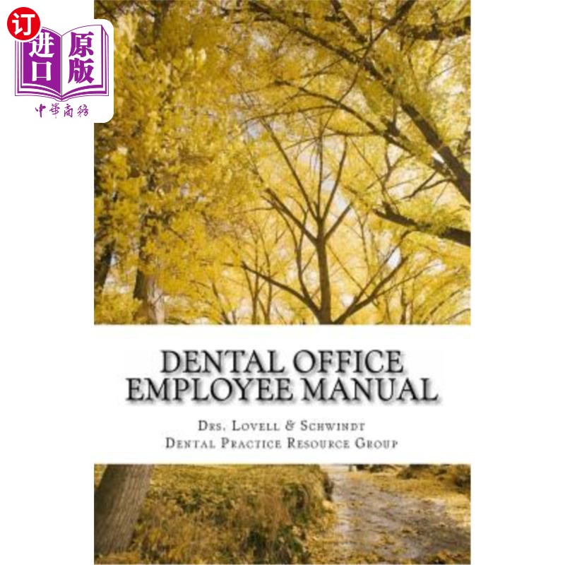 海外直订医药图书Dental Office Employee Manual: Policies & Procedures 牙科办公室员工手册：政策和程序