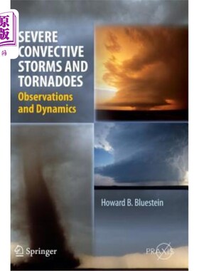海外直订Severe Convective Storms and Tornadoes: Observations and Dynamics 强对流风暴和龙卷风:观测和动力学