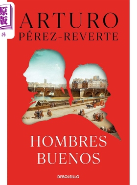 西班牙文版 巴黎仗剑寻书记 HOMBRES BUENOS 西语原版 ARTURO PEREZ REVERTE【中商原版】