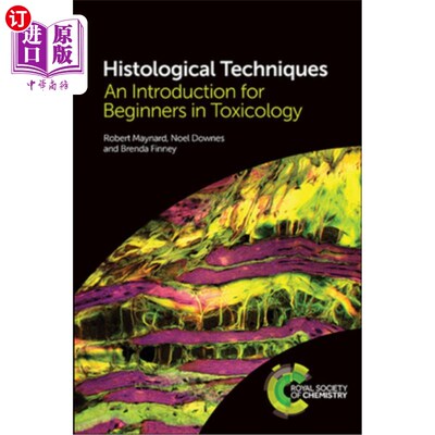 海外直订医药图书Histological Techniques: An Introduction for Beginners in Toxicology 组织学技术：毒理学初学者入门
