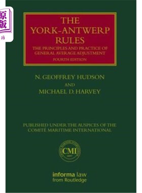 海外直订The York-Antwerp Rules: The Principles and Practice of General Average Adjustmen 《约克-安特卫普规则:共同海