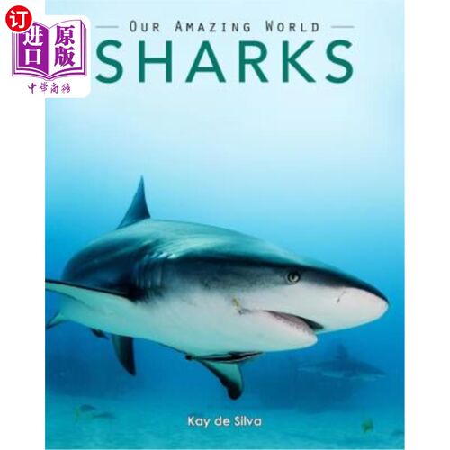 海外直订Sharks: Amazing Pictures & Fun Facts on Animals in Nature 鲨鱼：大自然中动物的精彩图片和有趣的事实
