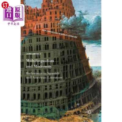 海外直订Multilingualism and Modernity: Barbarisms in Spanish and American Literature 多语言主义与现代性:西班牙和美