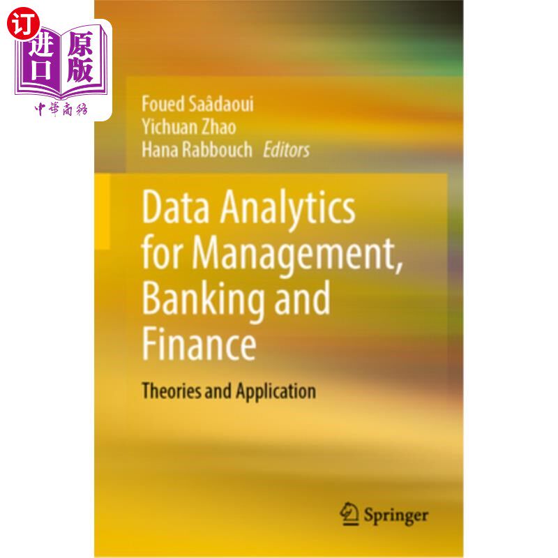 海外直订Data Analytics for Management, Banking and Finance: Theories and Application 管理、银行和金融的数据分析:理