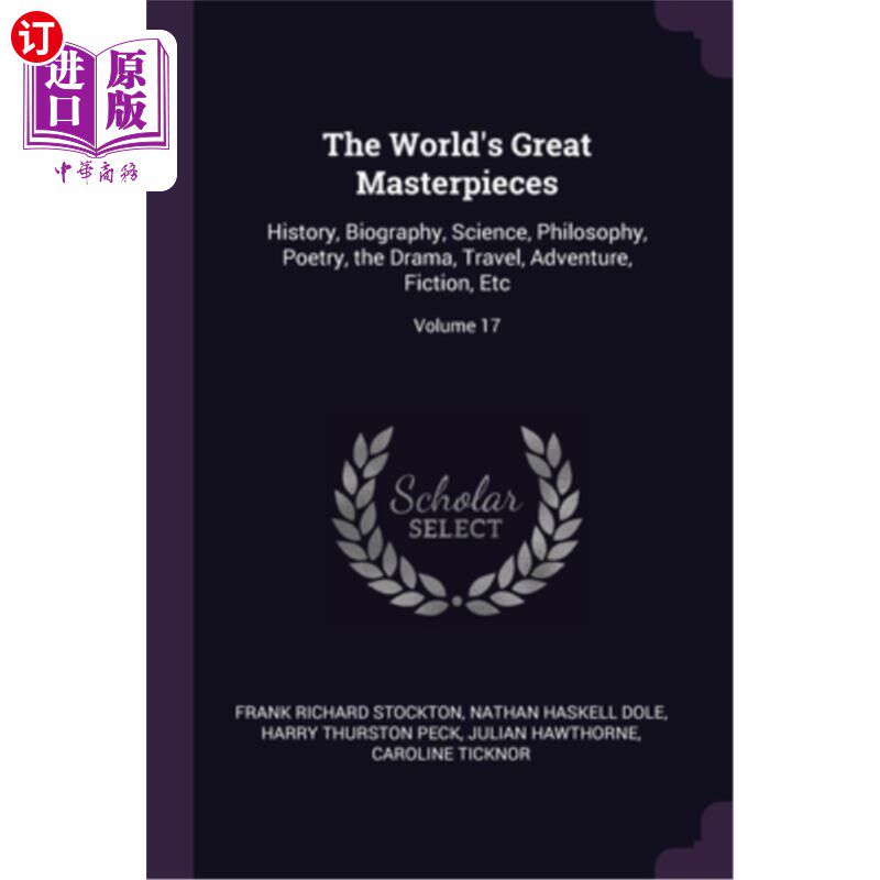 海外直订The World's Great Masterpieces: History, Biography, Science, Philosophy, Poetry, 世界名著：历史、传记、科学