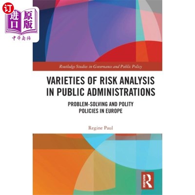 海外直订Varieties of Risk Analysis in Public Administrat... 公共行政风险分析的多样性