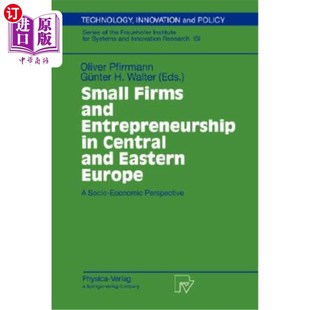 Europe Firms Central 海外直订医药图书Small 中欧和东欧 Entrepreneurship Economic and 小企业 Socio Eastern