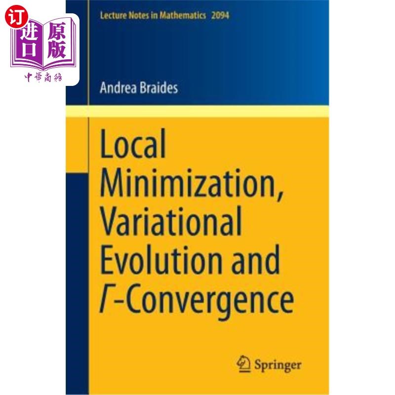 海外直订Local Minimization, Variational Evolution and Γ-Convergence 局部极小、变分进化和Γ-汇聚