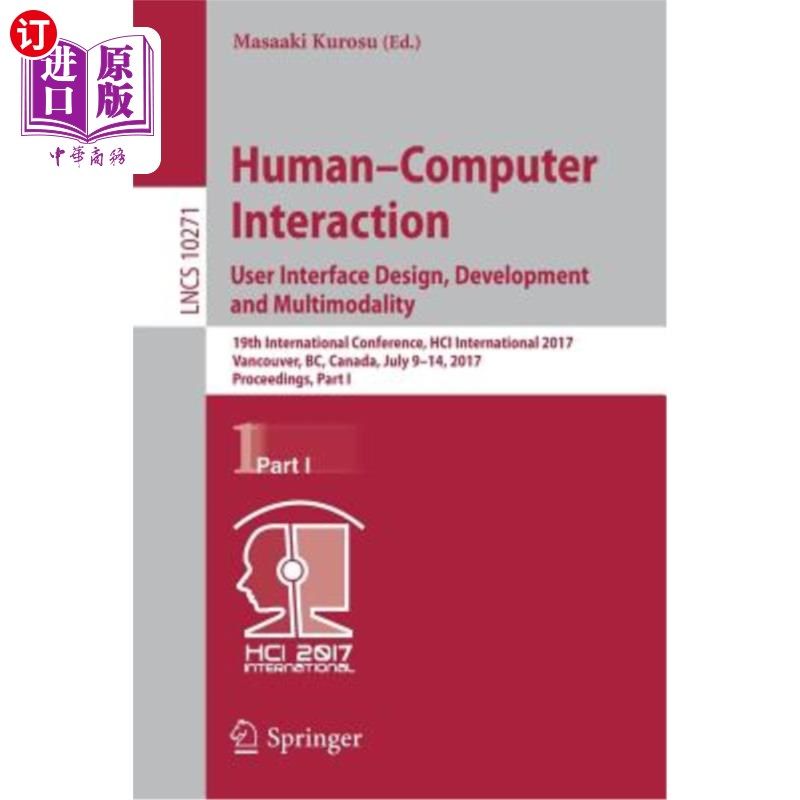 海外直订Human-Computer Interaction. User Interface Design, Development and Multimodality 人机交互。用户界面设计、开